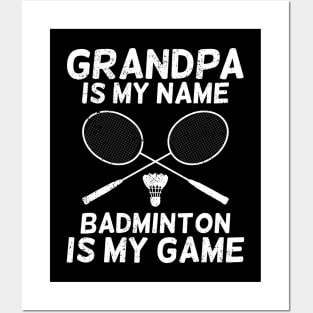 Grandpa Is My Name Badminton Is My Game Posters and Art